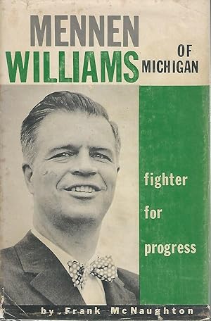 Seller image for Mennon Williams of Michigan: Fighter for Progress [Signed By Notable] for sale by Dorley House Books, Inc.