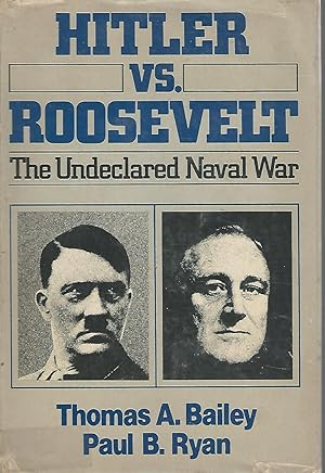 Seller image for Hitler vs. Roosevelt: Undeclared Naval War for sale by Dorley House Books, Inc.