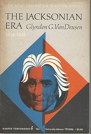 Immagine del venditore per The Jacksonian Era, 1828-1848 (The New American Nation Series) venduto da Dorley House Books, Inc.