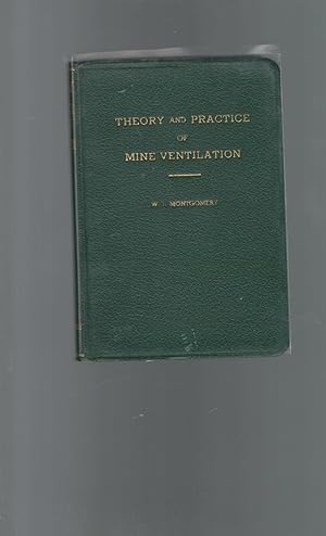 Seller image for Theory and Practice of Mine Ventilation for sale by Dorley House Books, Inc.