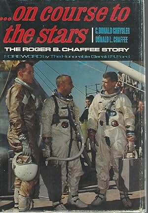 Bild des Verkufers fr On Course to the Stars: The Roger B. Chaffee Story zum Verkauf von Dorley House Books, Inc.