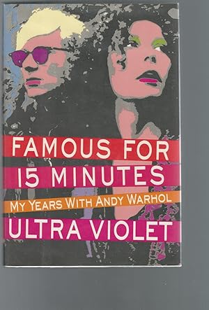 Image du vendeur pour Famous for 15 Minutes mis en vente par Dorley House Books, Inc.