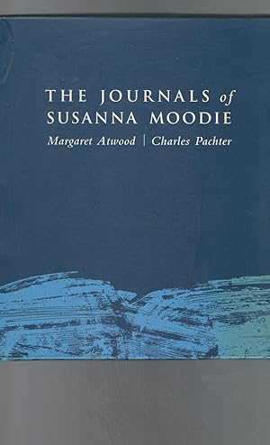 Immagine del venditore per The Journals of Susanna Moodie venduto da Dorley House Books, Inc.