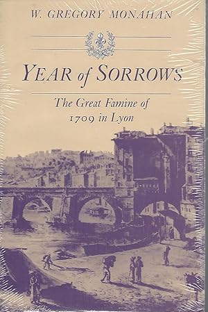 Image du vendeur pour Year of Sorrows: The Great Famine of 1709 in Lyon mis en vente par Dorley House Books, Inc.