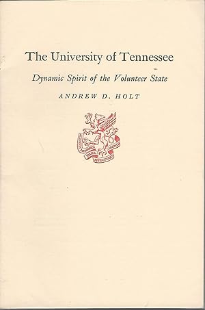 Seller image for The University of Tennessee: Dynamic Spirit of the Volunteer State for sale by Dorley House Books, Inc.