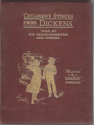 Seller image for CHILDREN'S STORIES FROM DICKENS Re-told by His Grand-Daughter Mary Angela Dickens and Others. for sale by Dorley House Books, Inc.