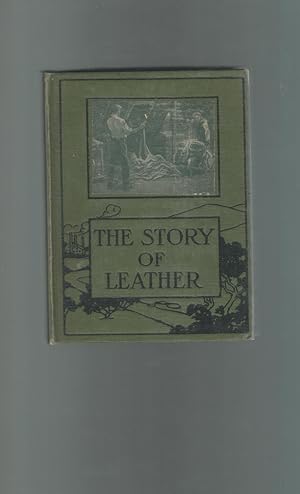 Seller image for The Story of Leather for sale by Dorley House Books, Inc.