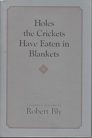 Seller image for Holes the Crickets Have Eaten in Blankets for sale by Dorley House Books, Inc.