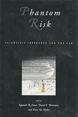 Image du vendeur pour Phantom Risk: Scientific Inference and the Law mis en vente par Dorley House Books, Inc.