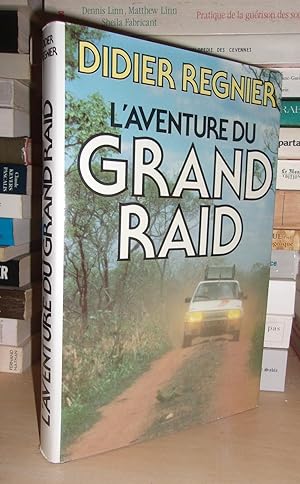 Seller image for L'AVENTURE DU GRAND RAID for sale by Planet's books