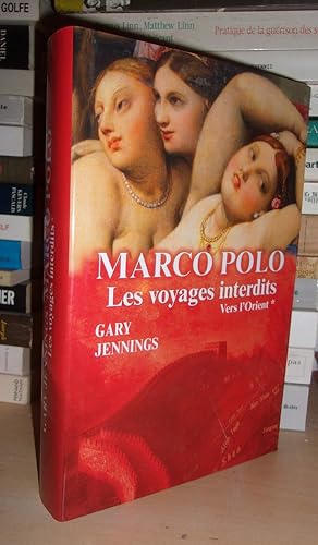 Bild des Verkufers fr MARCO POLO - LES VOYAGES INTERDITS - Tome 1 : Vers L'Orient zum Verkauf von Planet's books