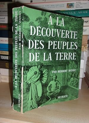 Seller image for A LA DECOUVERTE DES PEUPLES DE LA TERRE for sale by Planet's books