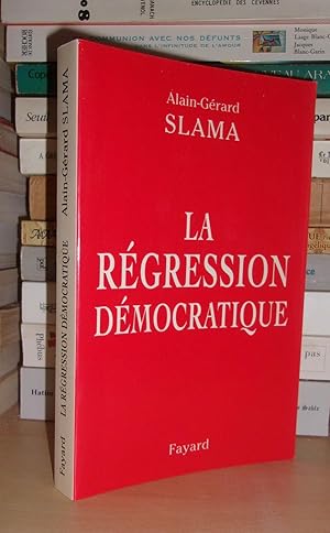 Image du vendeur pour LA REGRESSION DEMOCRATIQUE mis en vente par Planet's books