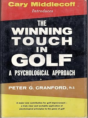 Bild des Verkufers fr The Winning Touch in Golf: A Psychological Approach zum Verkauf von Dorley House Books, Inc.