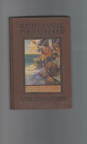Imagen del vendedor de With La Salle the Explorer a la venta por Dorley House Books, Inc.