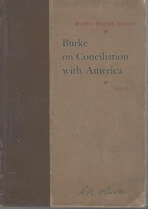 Seller image for Burke's Speech on Conciliation with America (Heath's English Classics Series) for sale by Dorley House Books, Inc.