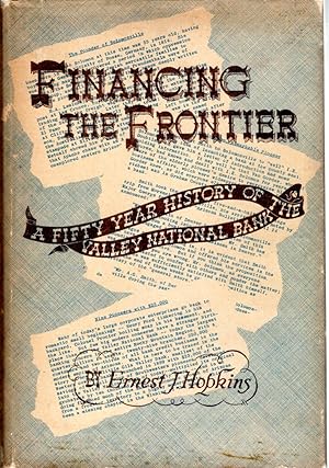 Imagen del vendedor de Financing the Frontier: A Fifty Year History of the Valley National Bank a la venta por Dorley House Books, Inc.