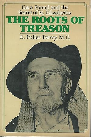 Seller image for The Roots of Reason: Ezra Pound and the Secret of St. Elizabeths for sale by Dorley House Books, Inc.