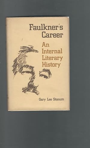 Imagen del vendedor de Faulkner's Career: An Internal Literary History [Signed & Inscribed By Author] a la venta por Dorley House Books, Inc.