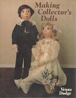 Seller image for Making Collector's Dolls for sale by Dorley House Books, Inc.