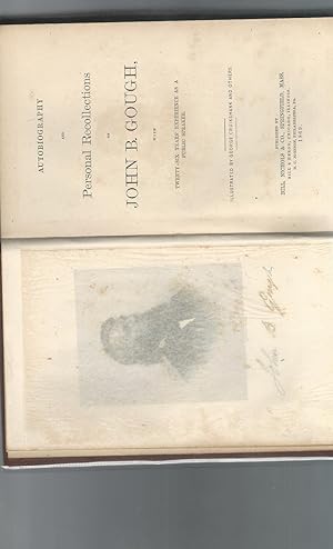 Seller image for Autobiography and Personal Recollections of John B Gough with 26 Years' Experience as a Public Speaker for sale by Dorley House Books, Inc.