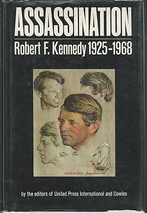 Image du vendeur pour Assassination: Robert F Kennedy, 1925-1968 mis en vente par Dorley House Books, Inc.