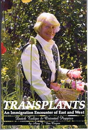 Bild des Verkufers fr Transplants: An Immigration Encounter of East and West [Signed by Author} zum Verkauf von Dorley House Books, Inc.