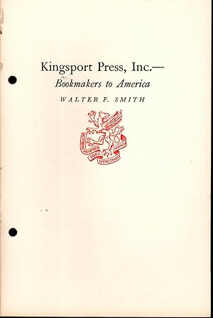 Image du vendeur pour Kingsport Press, Inc.--Bookmakers to America mis en vente par Dorley House Books, Inc.