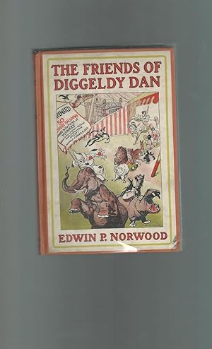 Seller image for The Friends of Diggeldy Dan for sale by Dorley House Books, Inc.