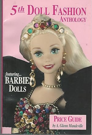 Seller image for 5th Doll Fashion Anthology Featuring Barbie for sale by Dorley House Books, Inc.
