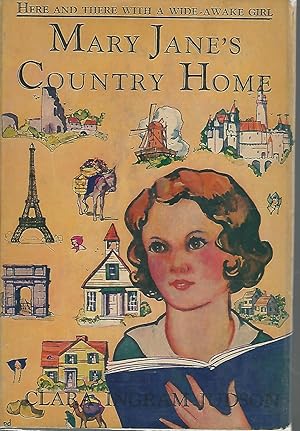 Seller image for Mary Jane's Country Home:"Here and there with a wide-awake girl". (#7 in series) for sale by Dorley House Books, Inc.