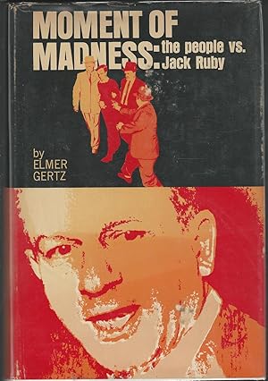 Imagen del vendedor de Moment of Madness: The People vs. Jack Ruby a la venta por Dorley House Books, Inc.