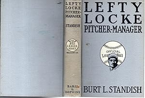 Bild des Verkufers fr Lefty Locke: Pitcher-Manager (#9 in series) zum Verkauf von Dorley House Books, Inc.