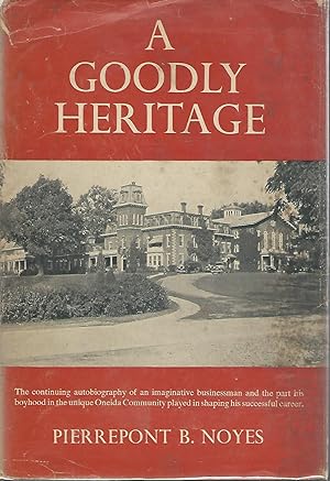 Imagen del vendedor de A Goodly Heritage (Oneida Silver Company Family) a la venta por Dorley House Books, Inc.