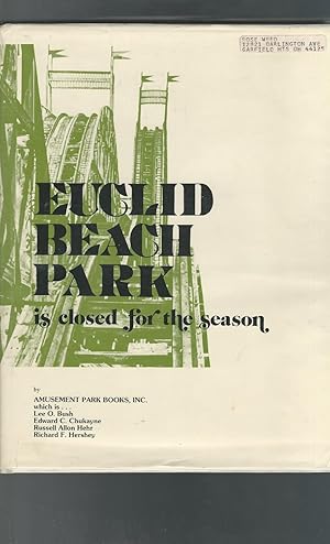 Image du vendeur pour Euclid Beach Park is Closed for the Season [Signed & Inscribed By Authors] mis en vente par Dorley House Books, Inc.