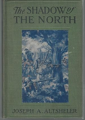Seller image for The Shadow of the North: A Story of Old New York and a Lost Campaign (The French and Indian War Series) for sale by Dorley House Books, Inc.