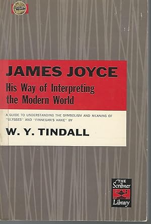 Seller image for James Joyce: His Way of Interpreting the Modern World for sale by Dorley House Books, Inc.