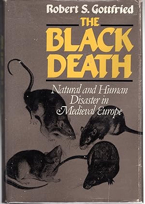 Seller image for The Black Death: Natural and Human Disaster in Medieval Europe for sale by Dorley House Books, Inc.