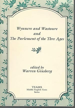 Seller image for Wynnere and Wastoure and the Parlement of the Thre Ages (Middle English Text Series) for sale by Dorley House Books, Inc.