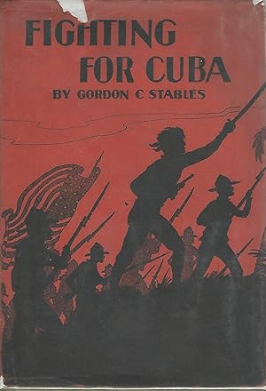Image du vendeur pour Fighting for Cuba mis en vente par Dorley House Books, Inc.