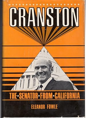 Imagen del vendedor de Cranston: The Senator from California [Signed By Notable] a la venta por Dorley House Books, Inc.