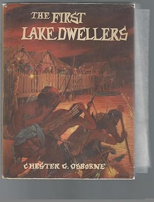 Imagen del vendedor de The First Lake Dwellers a la venta por Dorley House Books, Inc.