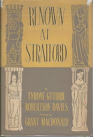 Seller image for Renown at Stratford: A Record of the Shakespeare Festival in Canada 1953 for sale by Dorley House Books, Inc.