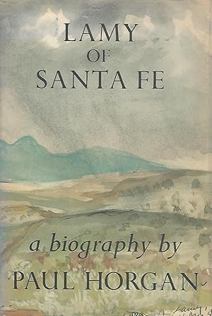 Bild des Verkufers fr Lamy of Santa Fe: His Life and Times [Signed and Inscribed By Author] zum Verkauf von Dorley House Books, Inc.