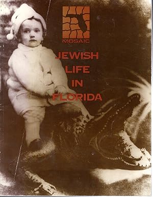 Seller image for Jewish Life in Florida: A Documentary Exhibit from 1763 to the Present for sale by Dorley House Books, Inc.