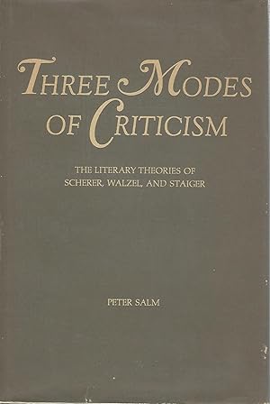 Imagen del vendedor de Three Modes of Criticism: The Literary Theories of Scherer, Walzel, and Staiger a la venta por Dorley House Books, Inc.