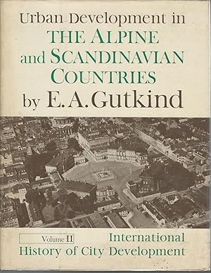 Bild des Verkufers fr Urban Development in the Alpine and Scandinavian Countries (Volume Two, International History of City Development Series) zum Verkauf von Dorley House Books, Inc.