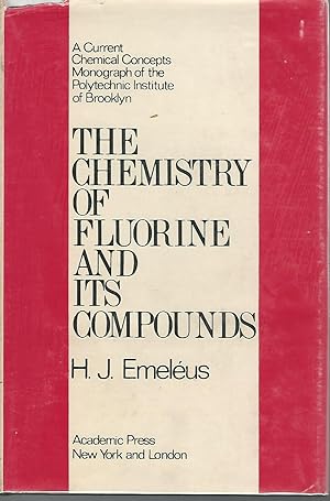 Seller image for The Chemistry of Fluorine and Its Compounds (Chemical Concepts Monograph Series of Polytechnic Institute of Brooklyn) for sale by Dorley House Books, Inc.