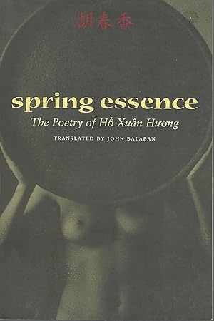 Seller image for Spring Essence : The Poetry of Ho Xuan Huong for sale by Dorley House Books, Inc.