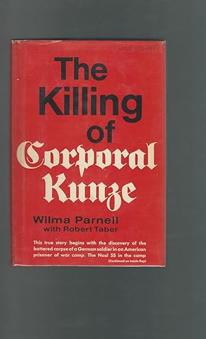 Seller image for The Killing of Corporal Kunze for sale by Dorley House Books, Inc.